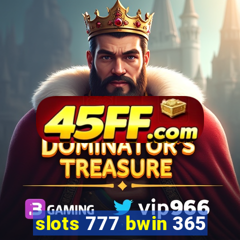 slots 777 bwin 365